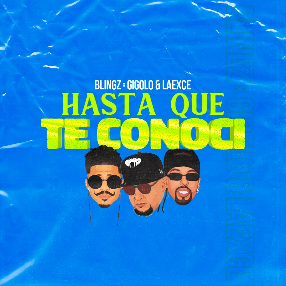 Hasta Que Te Conocí (feat. Laexce & Gigolo) - Single by Blingz album cover