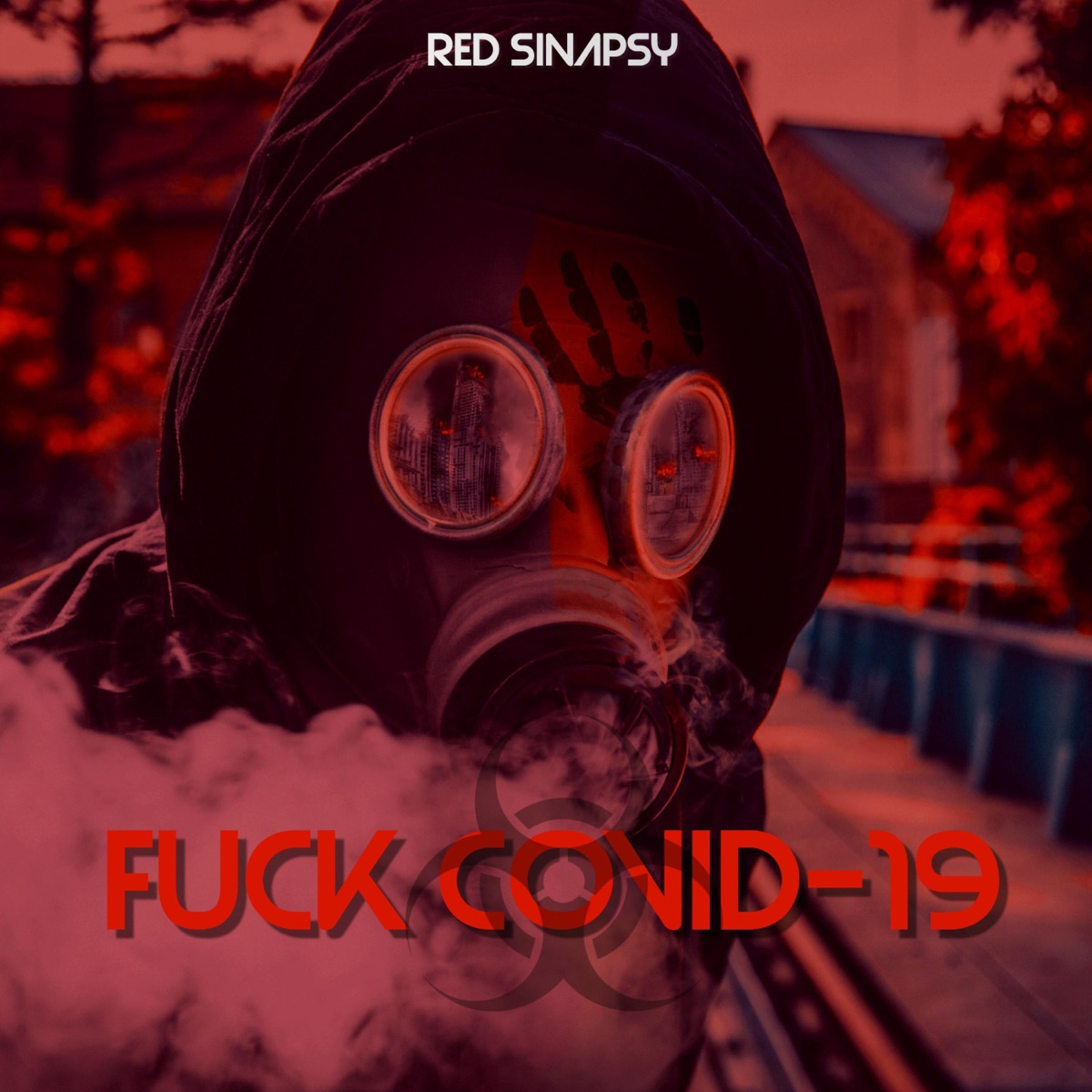 F**k Covid-19 - Single by Red Sinapsy album cover