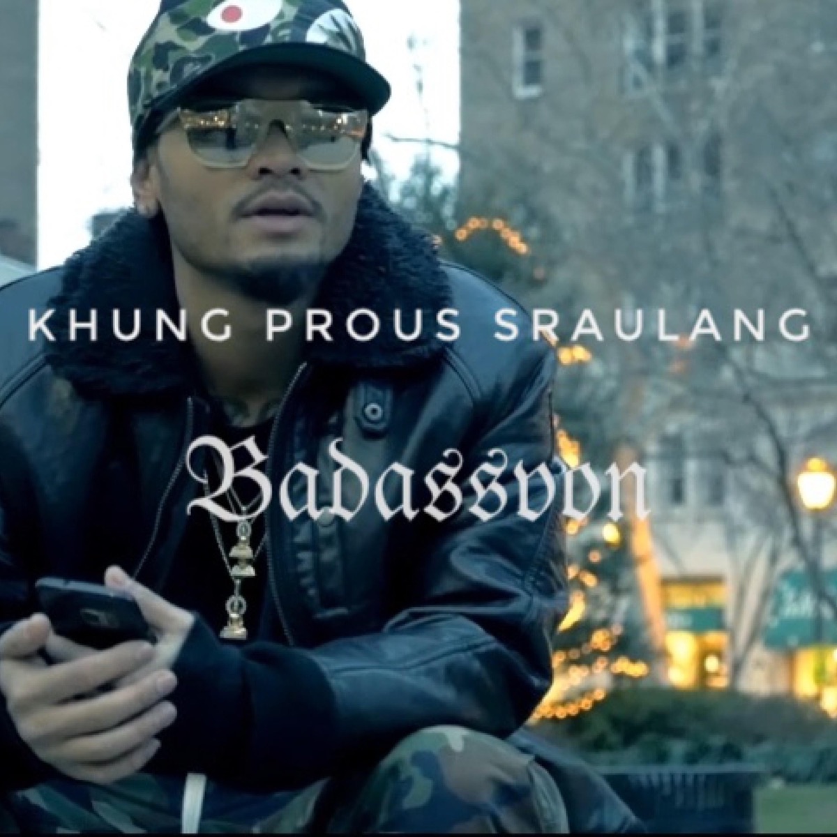 Khung Prous Sraulang - Single by Badassvon album cover