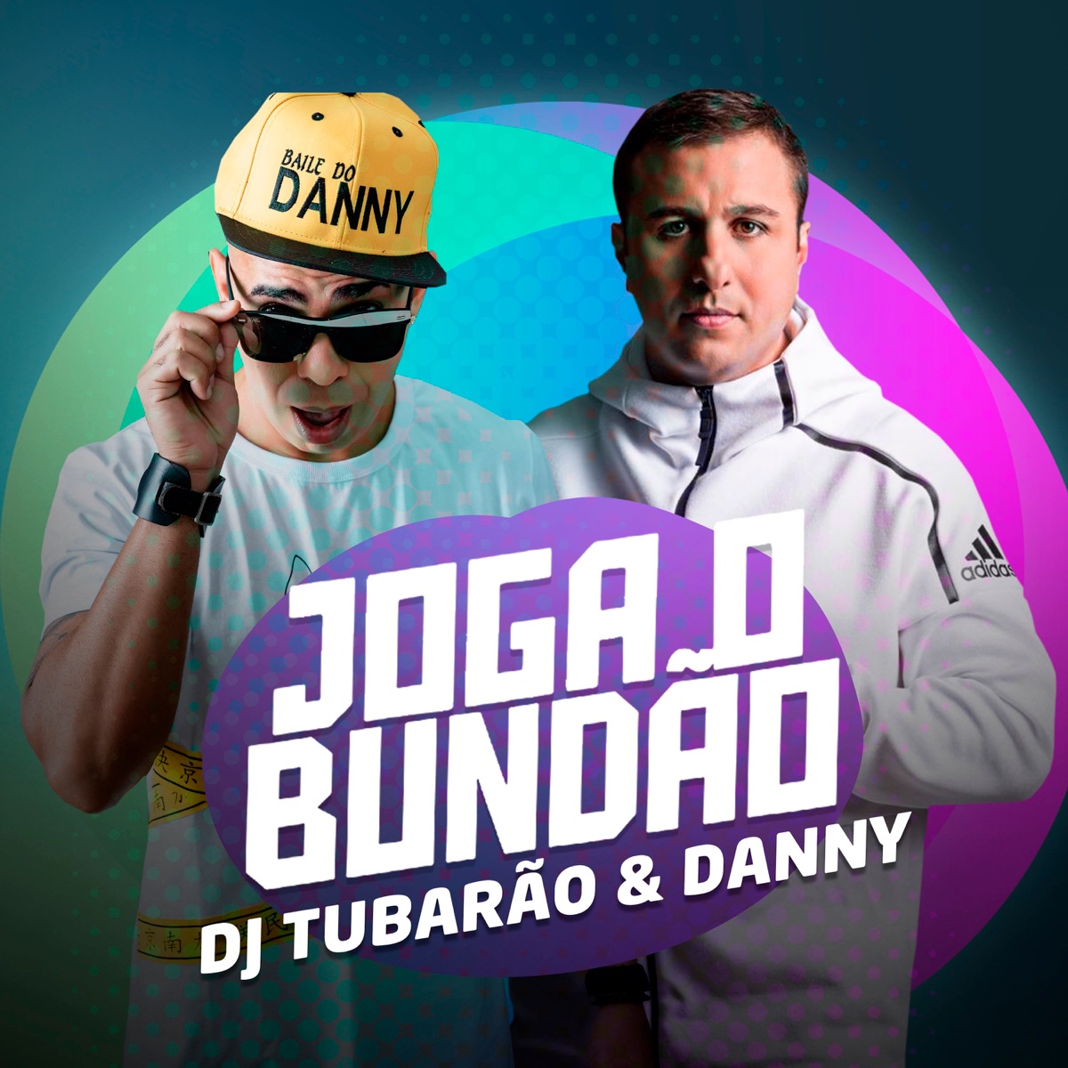 Joga o Bundão - Single by DJ Tubarão & Danny album cover