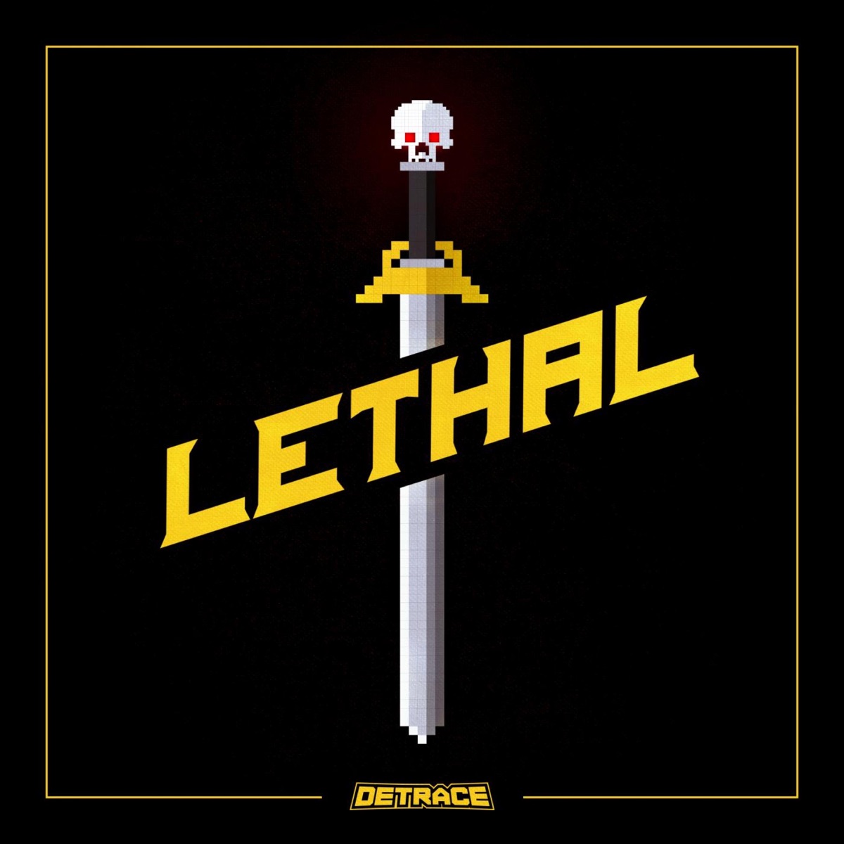 Lethal - Single by Detrace album cover