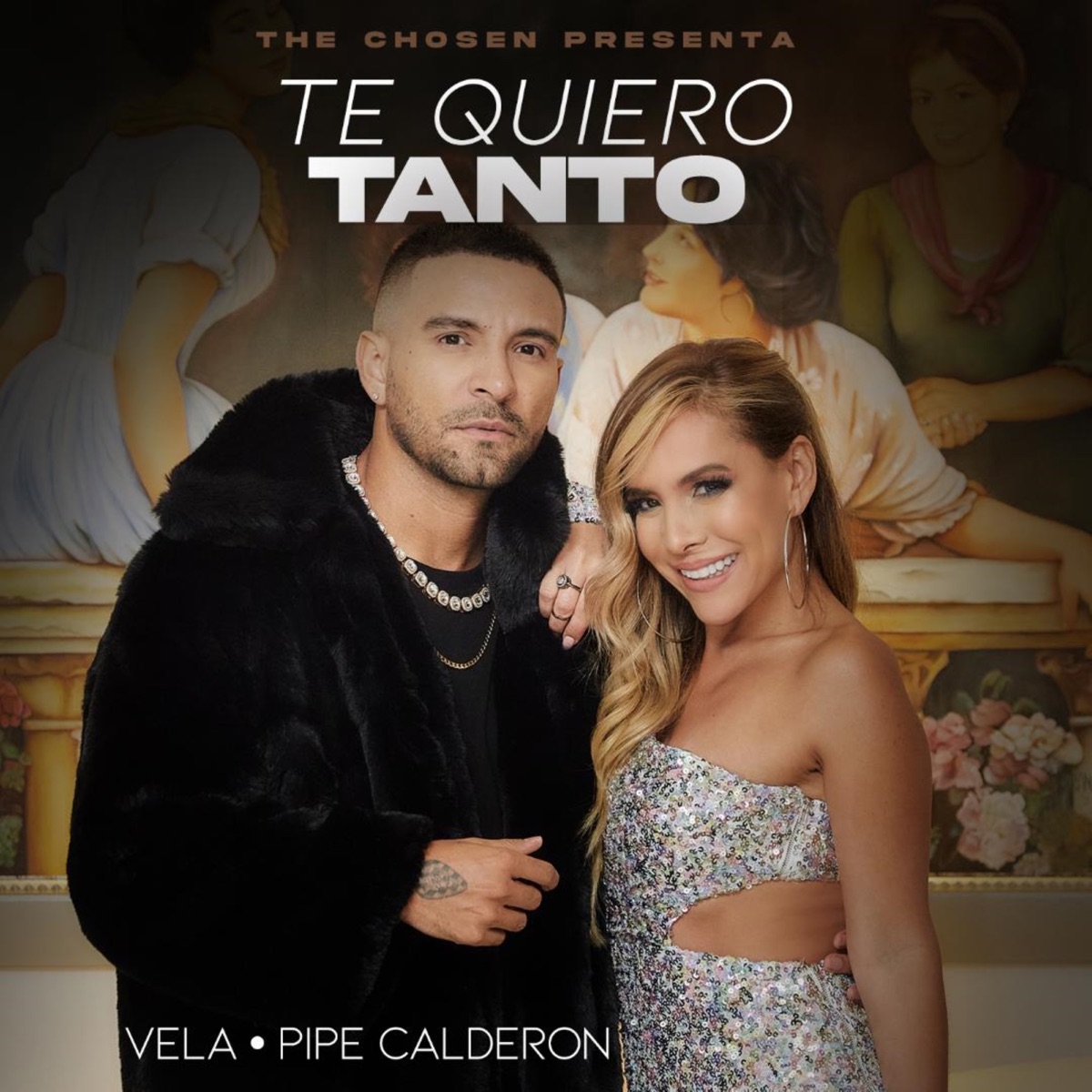 Te Quiero Tanto - Single by Pipe Calderón, Vela & The Chosen album cover