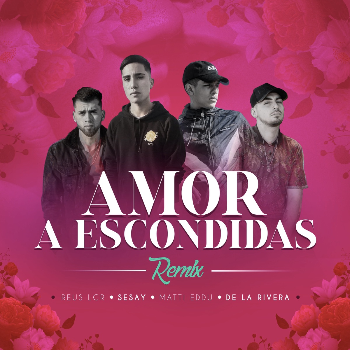 Amor a Escondidas - Remix (feat. Reus LCR & Matti Eddu & DeLa Rivera) - Single by Sesay album cover