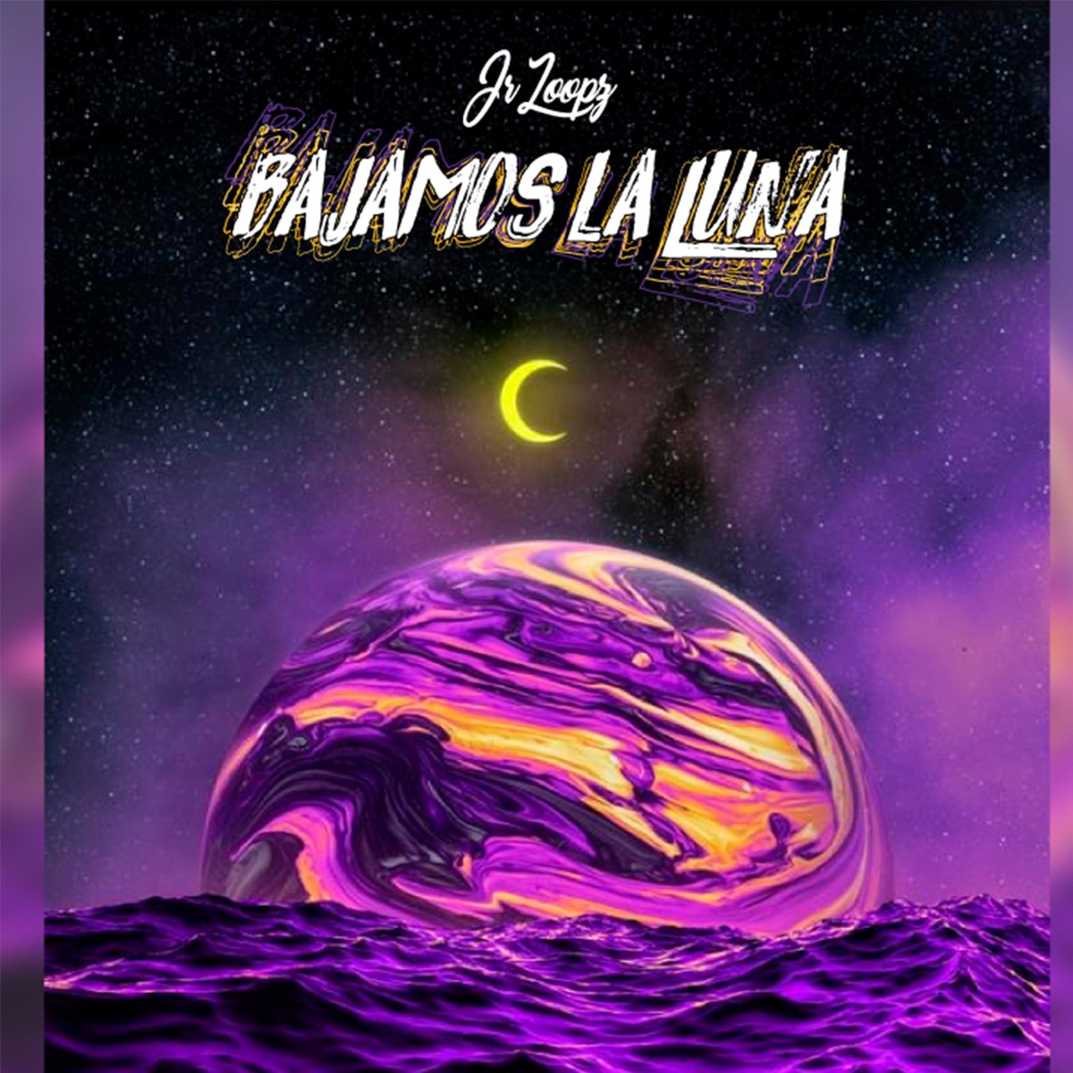 Bajamos la Luna - Single by Jr Loopz album cover