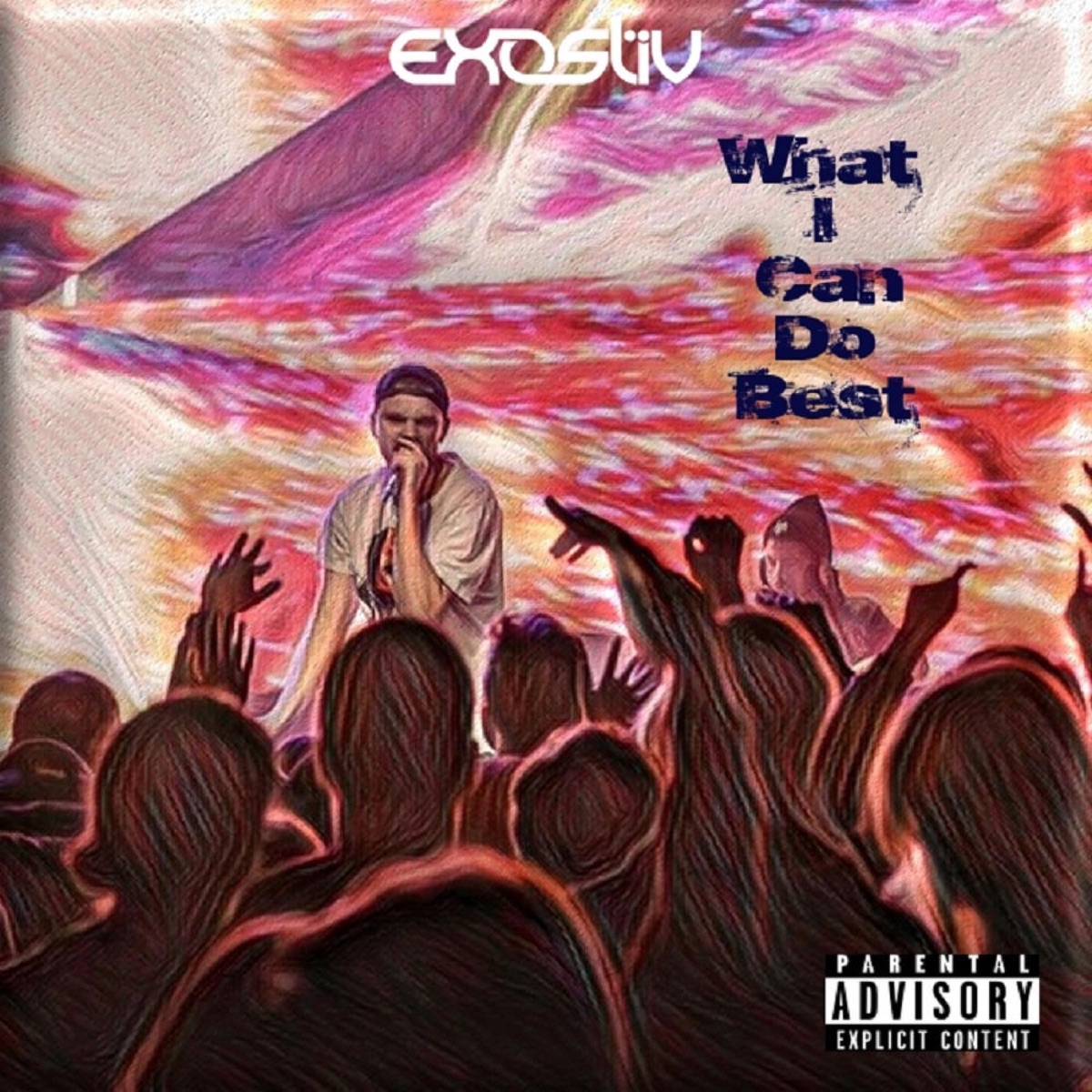 What I Can Do Best - Single by Exostiv album cover