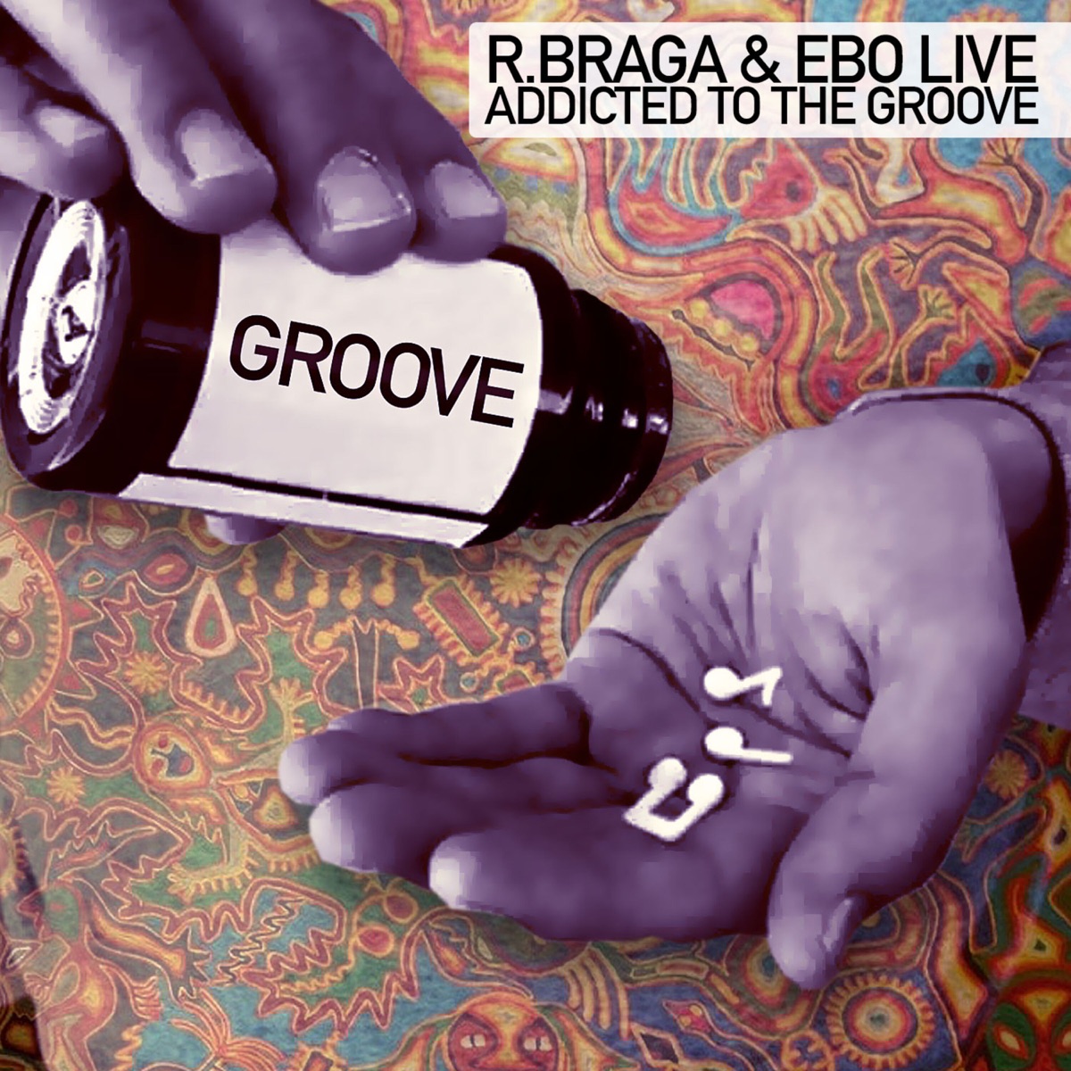 R.Braga & EBO Live - Addicted To The Groove - Single by EBO Live & R.Braga album cover
