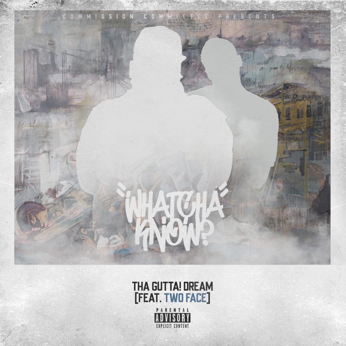 Whatcha Know (feat. TwoFace) - Single by Tha GUTTA! Dream album cover