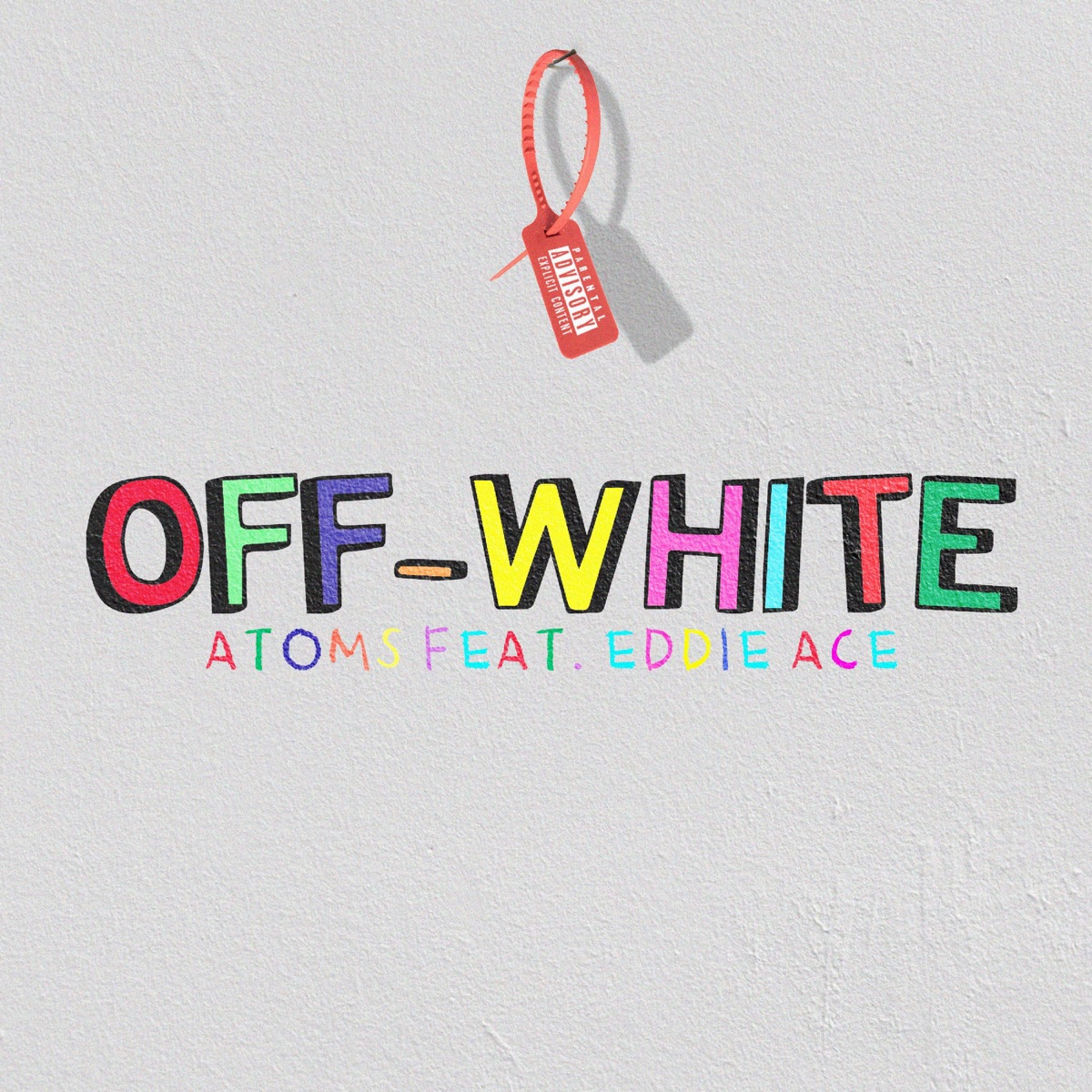 Off-White (feat. Eddie Ace) - Single by Atoms album cover