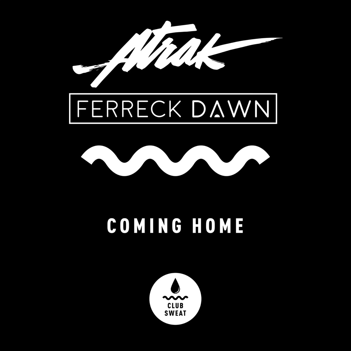 Coming Home - Single by A-Trak & Ferreck Dawn album cover