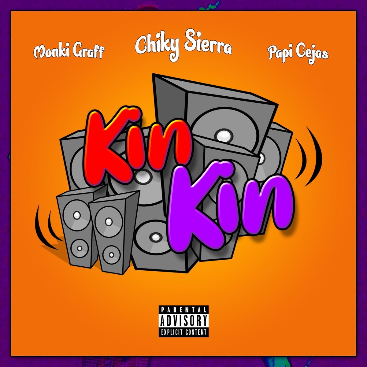 Kin Kin - Single by Monki Graff, Papi Cejas & Chiky Sierra album cover