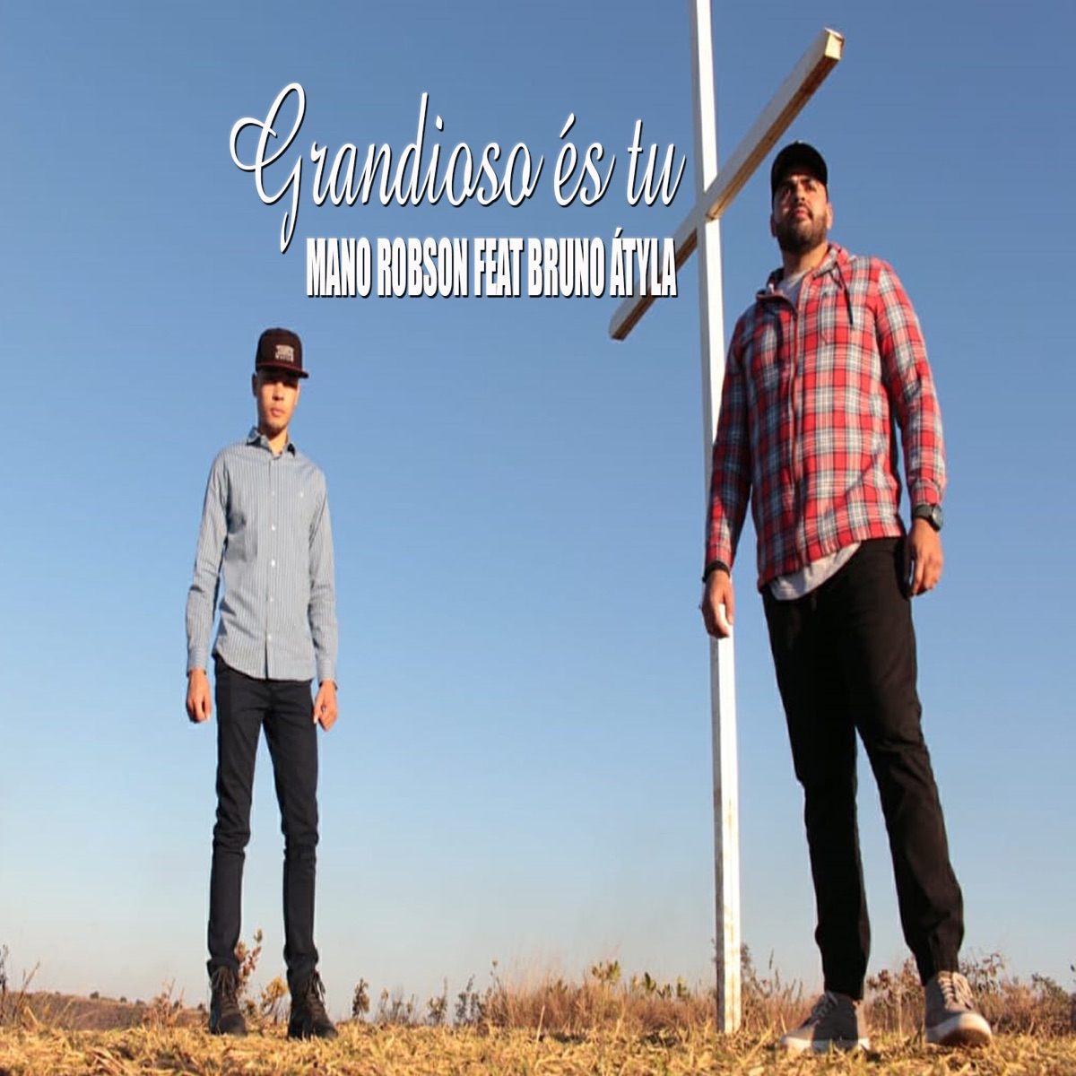 Grandioso És Tu (feat. Bruno Átyla) - Single by Mano Robson album cover