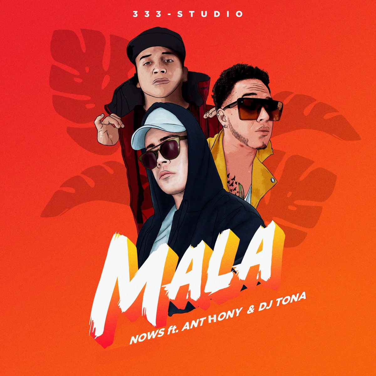 Mala (feat. Anthony & Dj Tona) - Single by Nows album cover