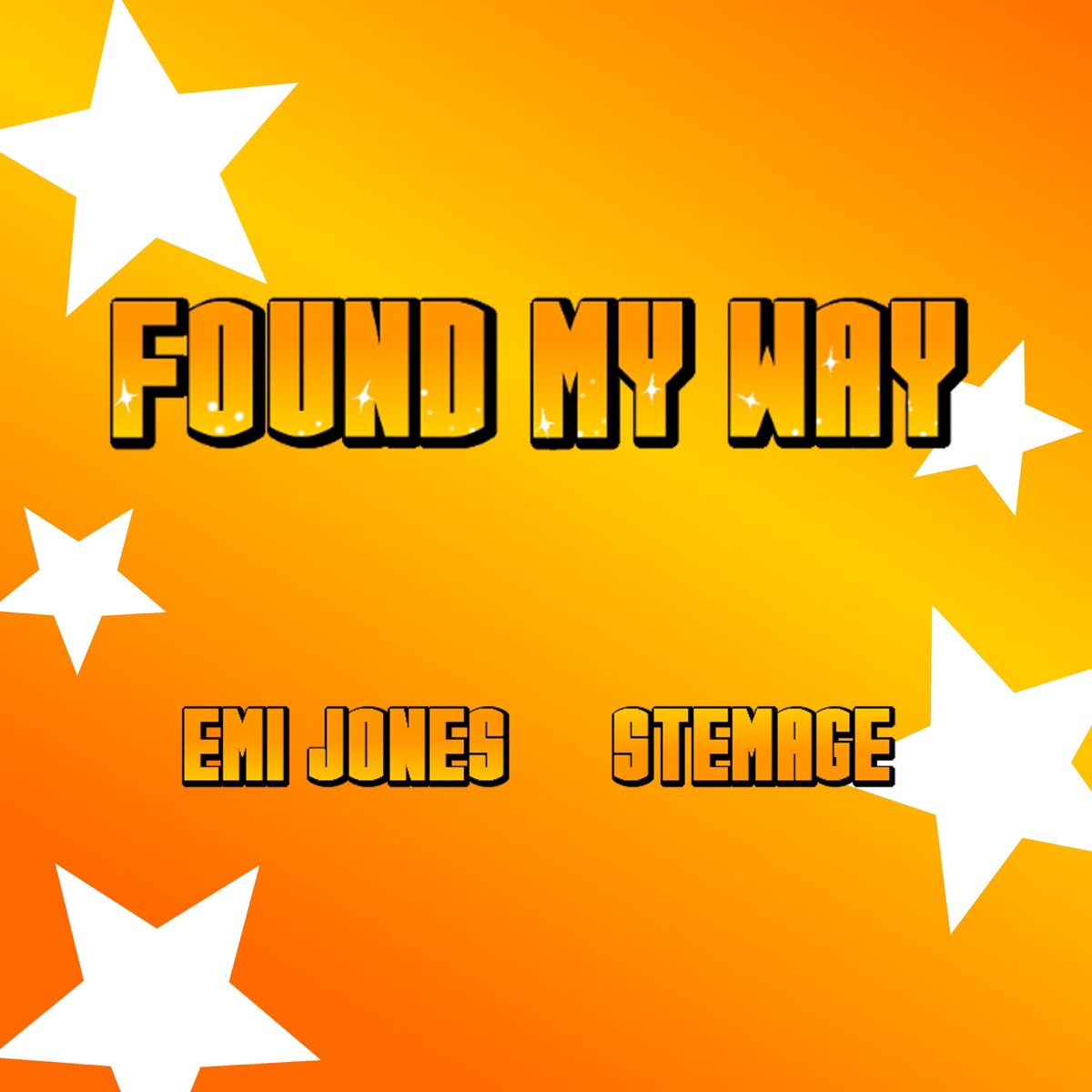 Found My Way - Single by Emi Jones & Stemage album cover