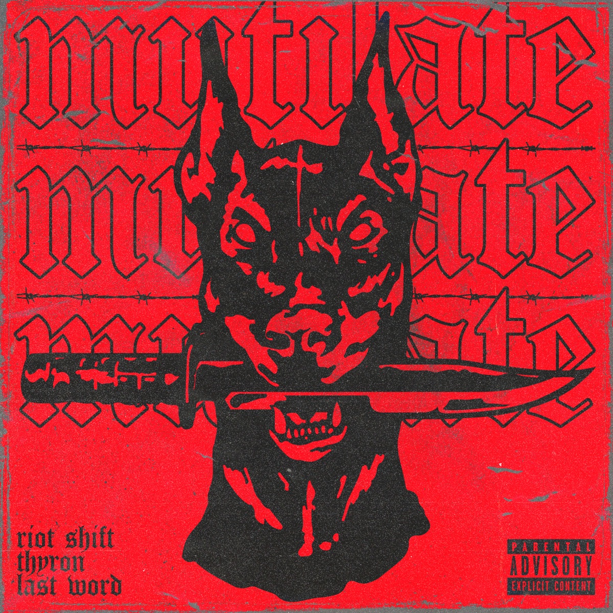 Mutilate - Single by Riot Shift, Thyron & Last Word album cover