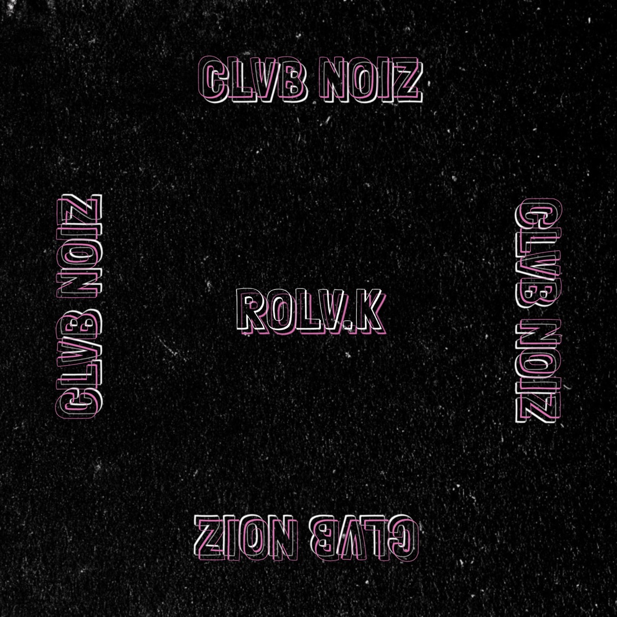Clvb Noiz - Single by Rolv.K album cover