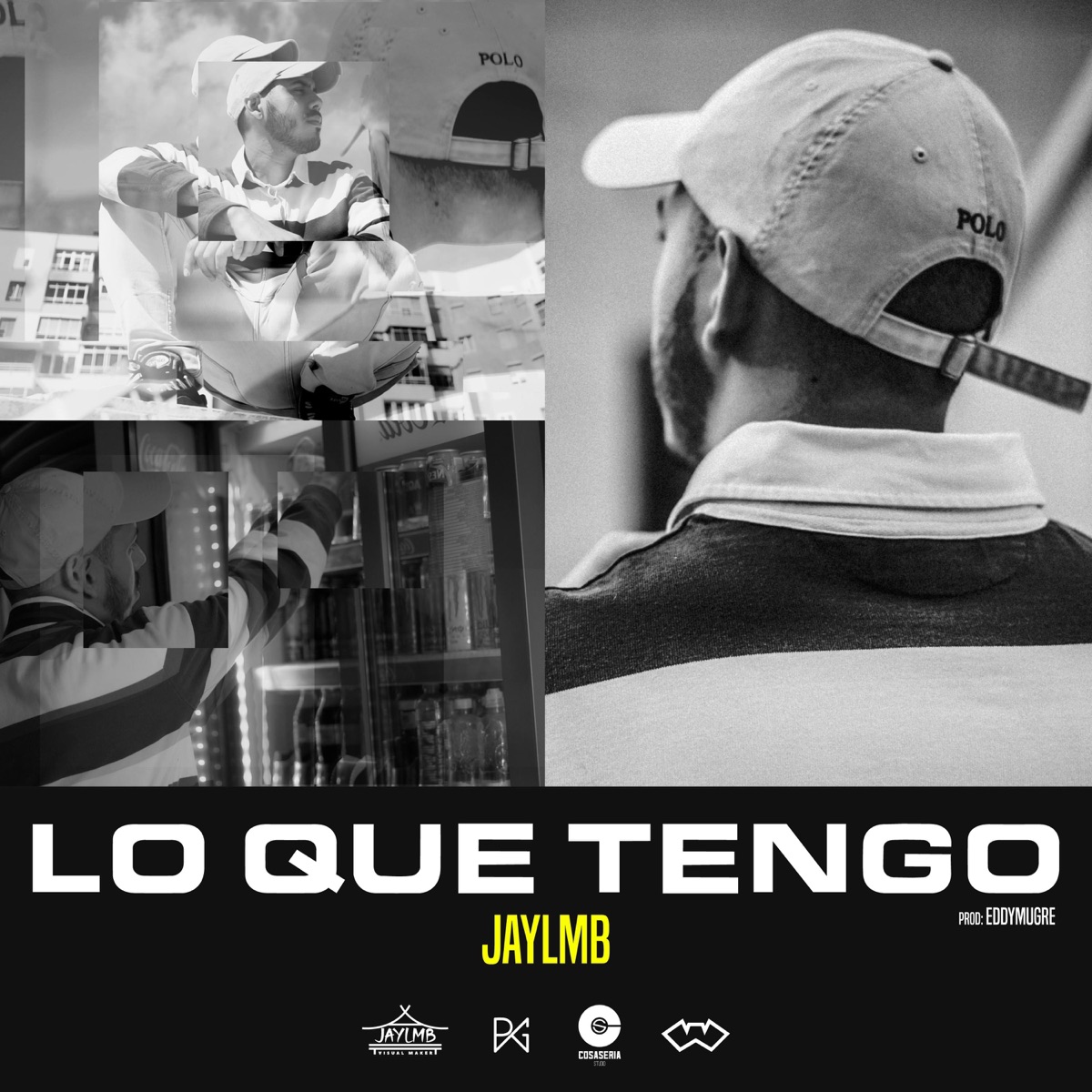 Lo Que Tengo - Single by Jaylmb & Eddy Mugre album cover
