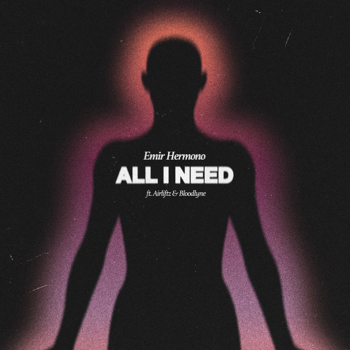 All I Need (feat. Airliftz & Bloodlyne) - Single by Emir Hermono album cover