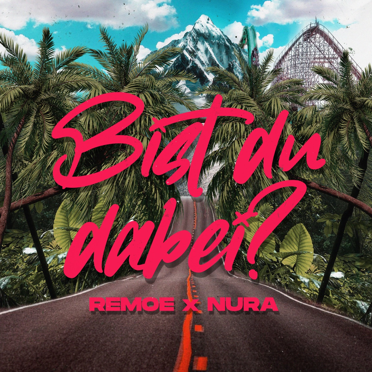 Bist du dabei? - Single by Remoe & Nura album cover