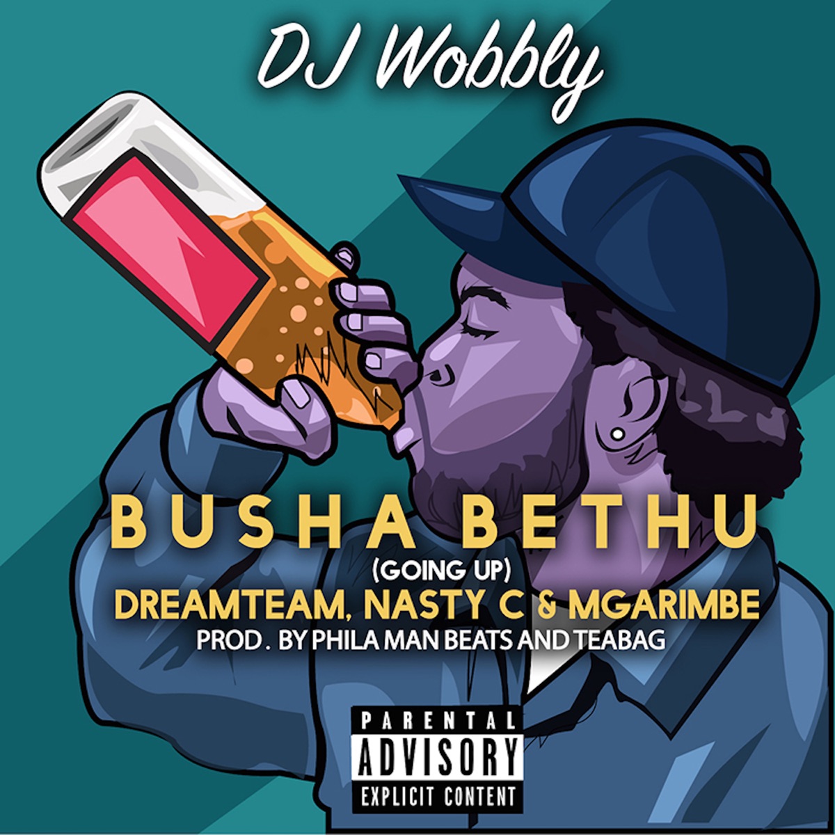 Ubusha Bethu (Going Up) [feat. Dreamteam, Nasty C & Mgarimbe] - Single by DJ Wobbly album cover