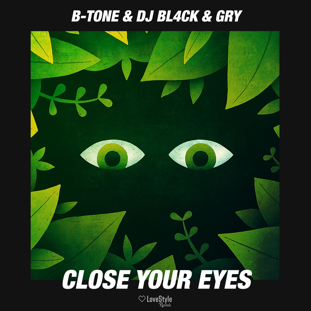 Close Your Eyes - Single by B-Tone, DJ BL4CK & GRY album cover