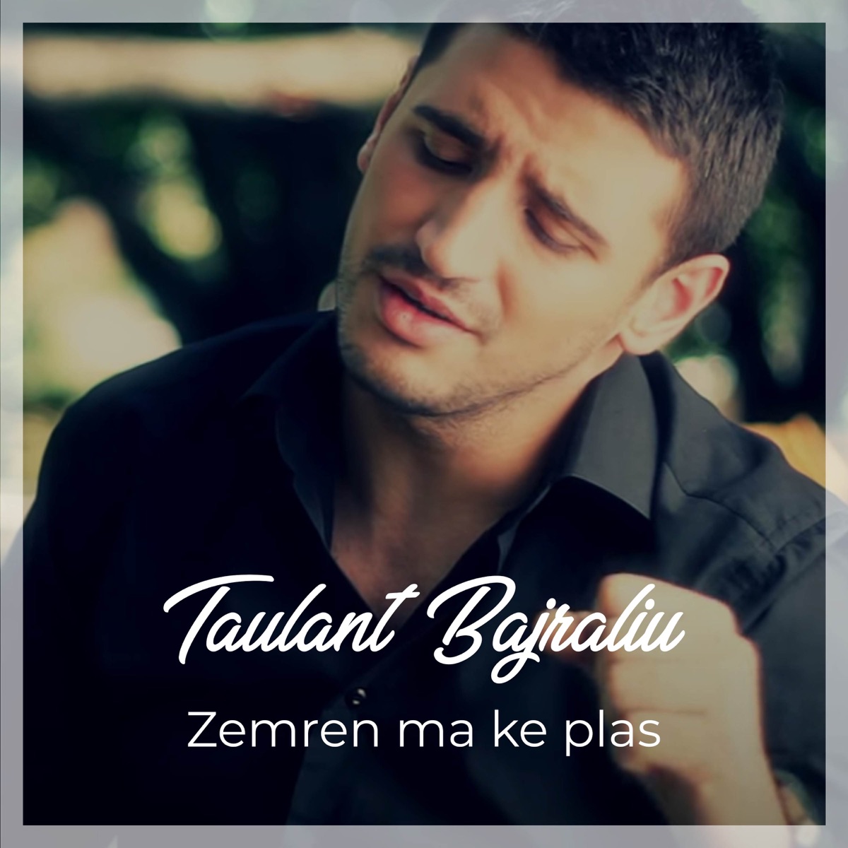 Zemren Ma Ke Plas - Single by Taulant Bajraliu album cover