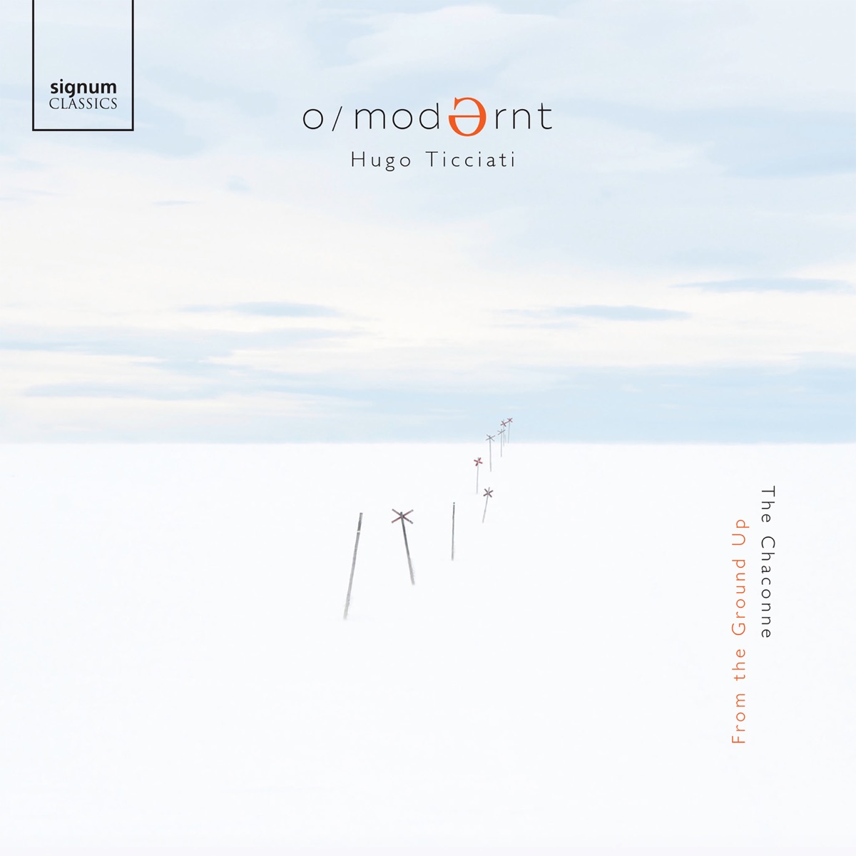 From the Ground Up: The Chaconne by O/Modernt Chamber Orchestra & Hugo Ticciati album cover
