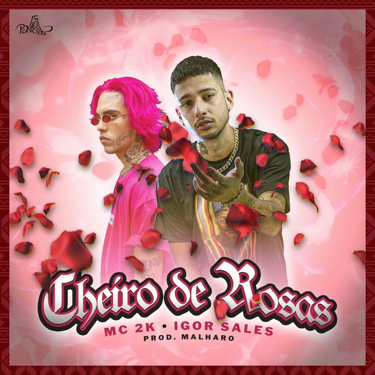 Cheiro de Rosas - Single by Mc 2K, Igor Sales & Malharo album cover
