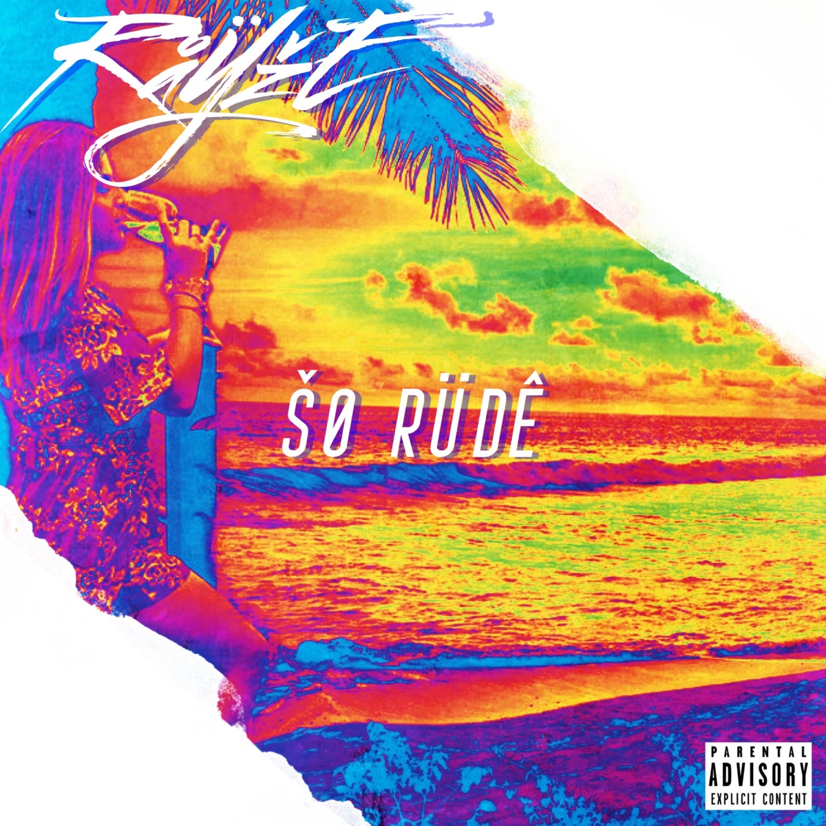 So Rude (feat. Sumsaucey) - Single by RayzeNation album cover