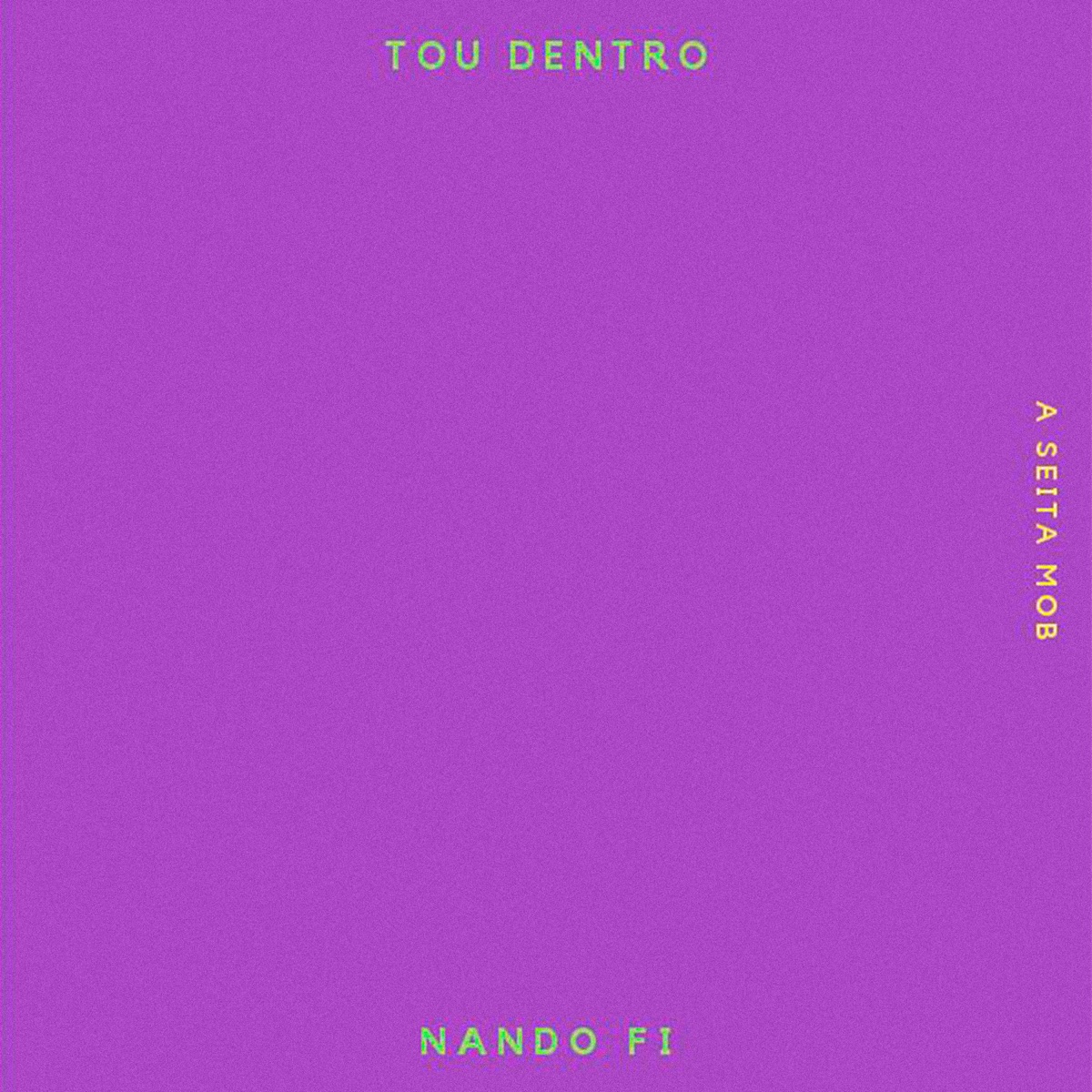 Tou Dentro - Single by Nando Fi album cover