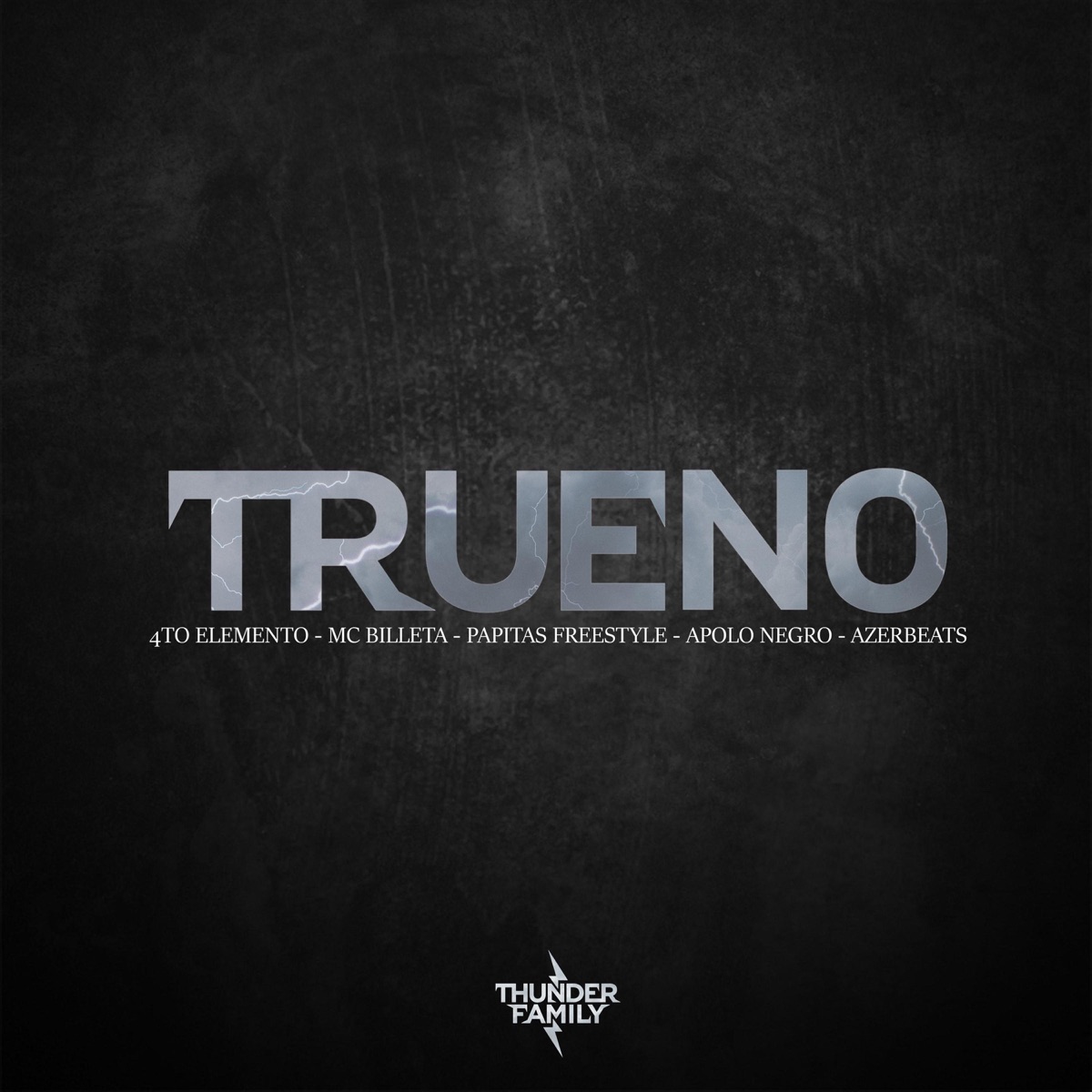 Trueno - Single by Azerbeats, Thunder Family, 4to Elemento, PapitasFreestyle, Apolo Negro & MC Billeta album cover