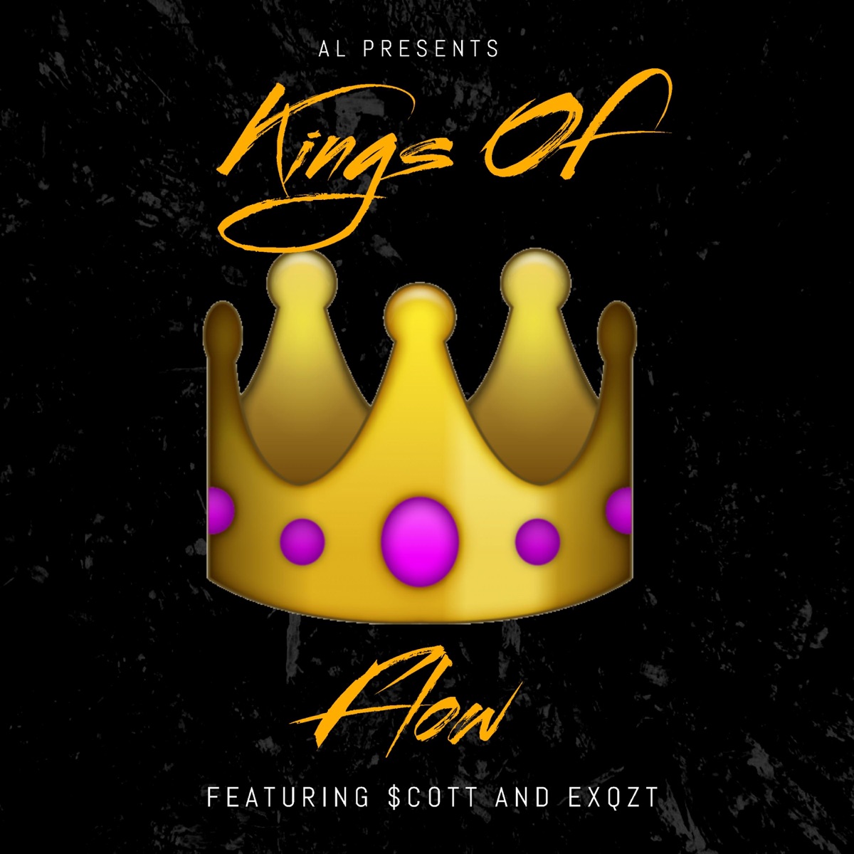 Kings of Flow (feat. $cott & EXQZT) - Single by Al album cover