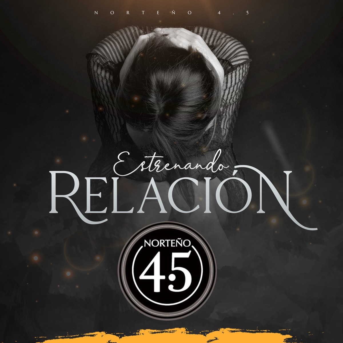 Estrenando Relación - Single by Norteño 4.5 album cover