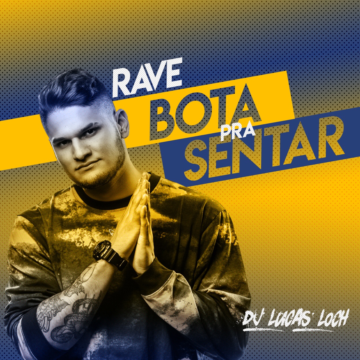 Rave Bota Pra Sentar - Single by DJ Lucas Loch album cover