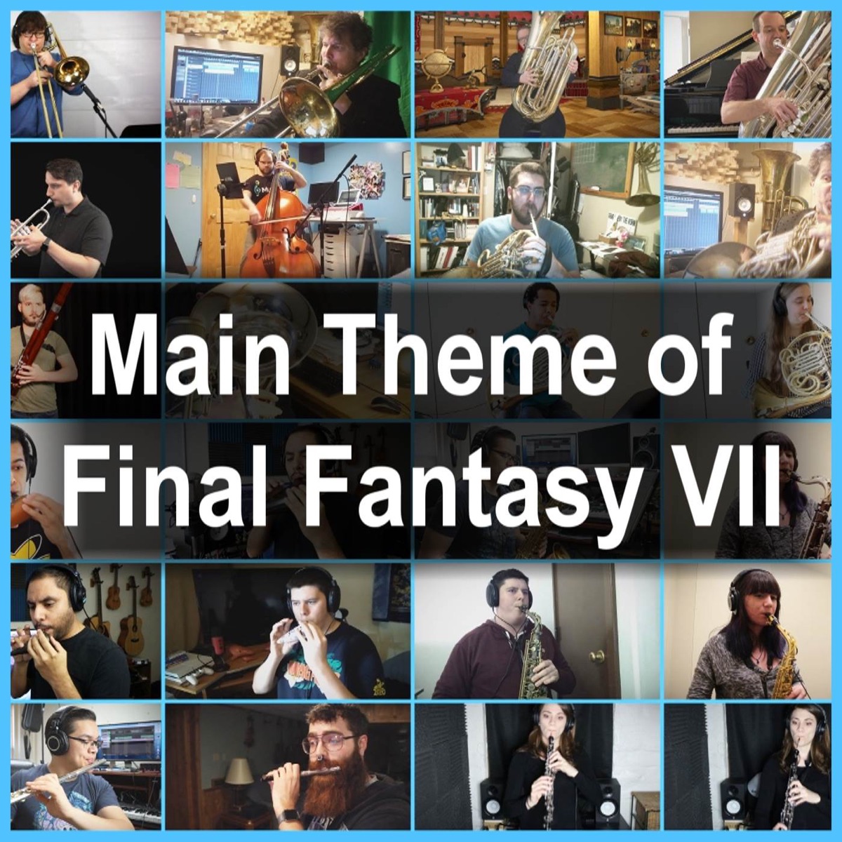 Main Theme of Final Fantasy VII - Wind Ensemble Collaboration (From "Final Fantasy VII") [feat. Danny Flam, Medllix, Sab Irene, 8BitBrigadier, Robby Duguay, Bassoonify, Samantha Ballard, insaneintherainmusic, John Robert Matz, Jorjin Van Hese, The Game Brass, JohnStacy, David Erick Ramos, Soundole VGM Covers, Daniel Romberger, Steven Higbee, GamerOfTheWinds, Doug Perry & Eric L] - Single by Jordan Moore album cover