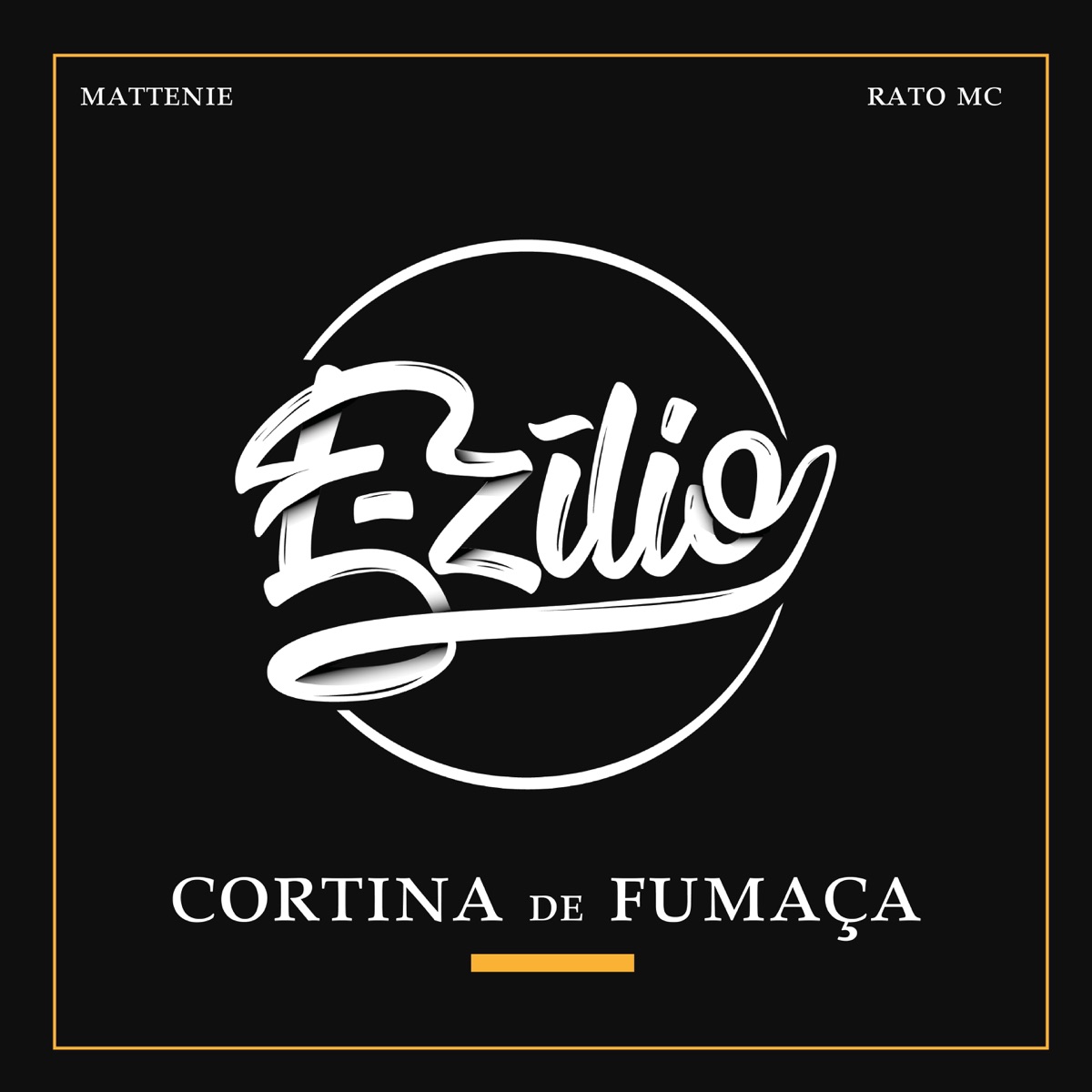 E-Zílio (Cortina de Fumaça) - Single by Mattenie album cover