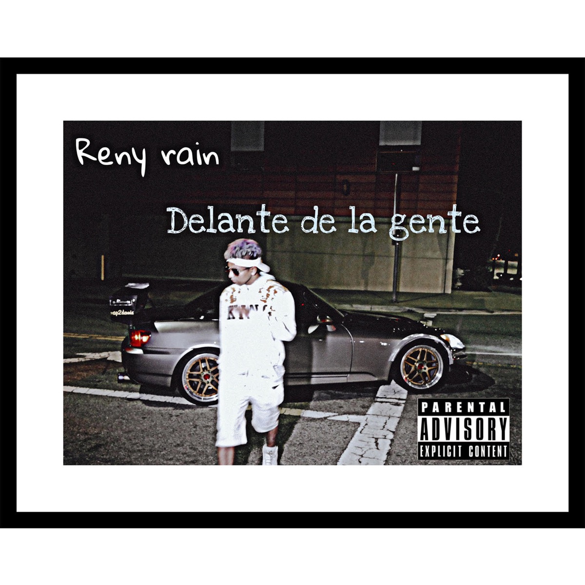 Delante de la Gente - Single by Reny Rain album cover