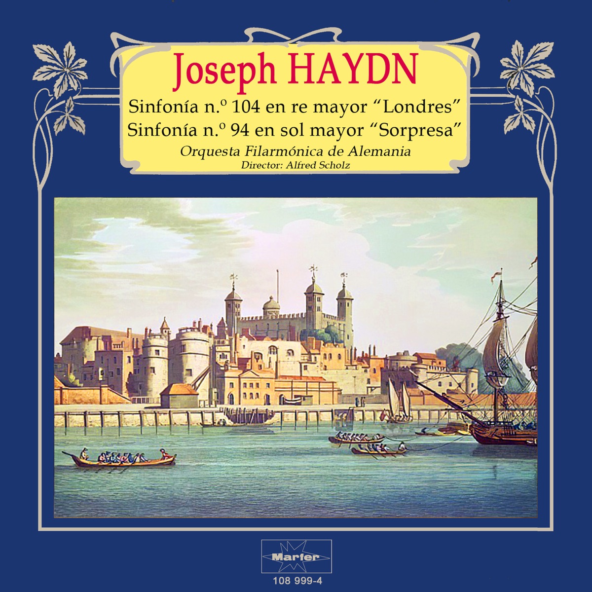 Haydn: Sinfonía No. 104, H. 1 "London" - Sinfonía No. 94, H. 1 "Surprise" by Orquesta Filarmonica de Alemania & Alfred Scholz album cover
