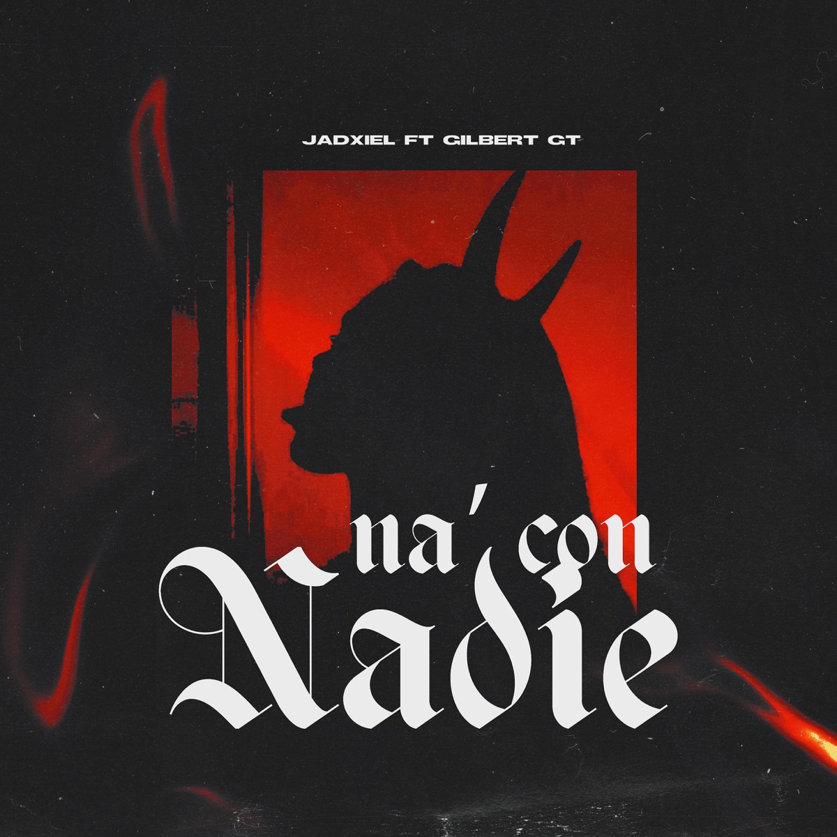 Na Con Nadie (feat. Gilbert GT) - Single by Jadxiel album cover