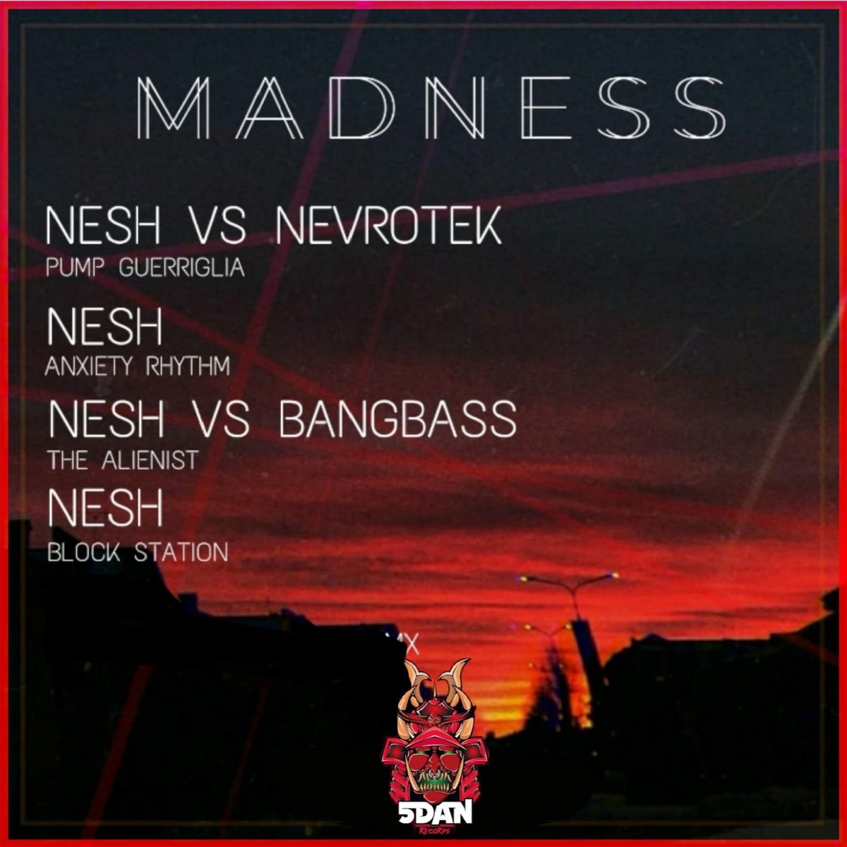 Madness (feat. Bangbass & Nevrotek) - EP by Nesh Mayday album cover