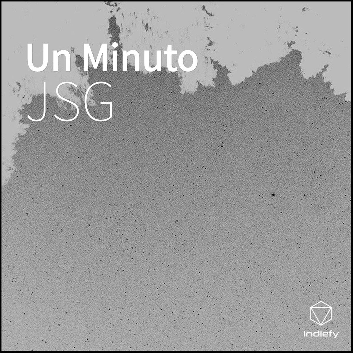 Un Minuto - Single by JSG album cover