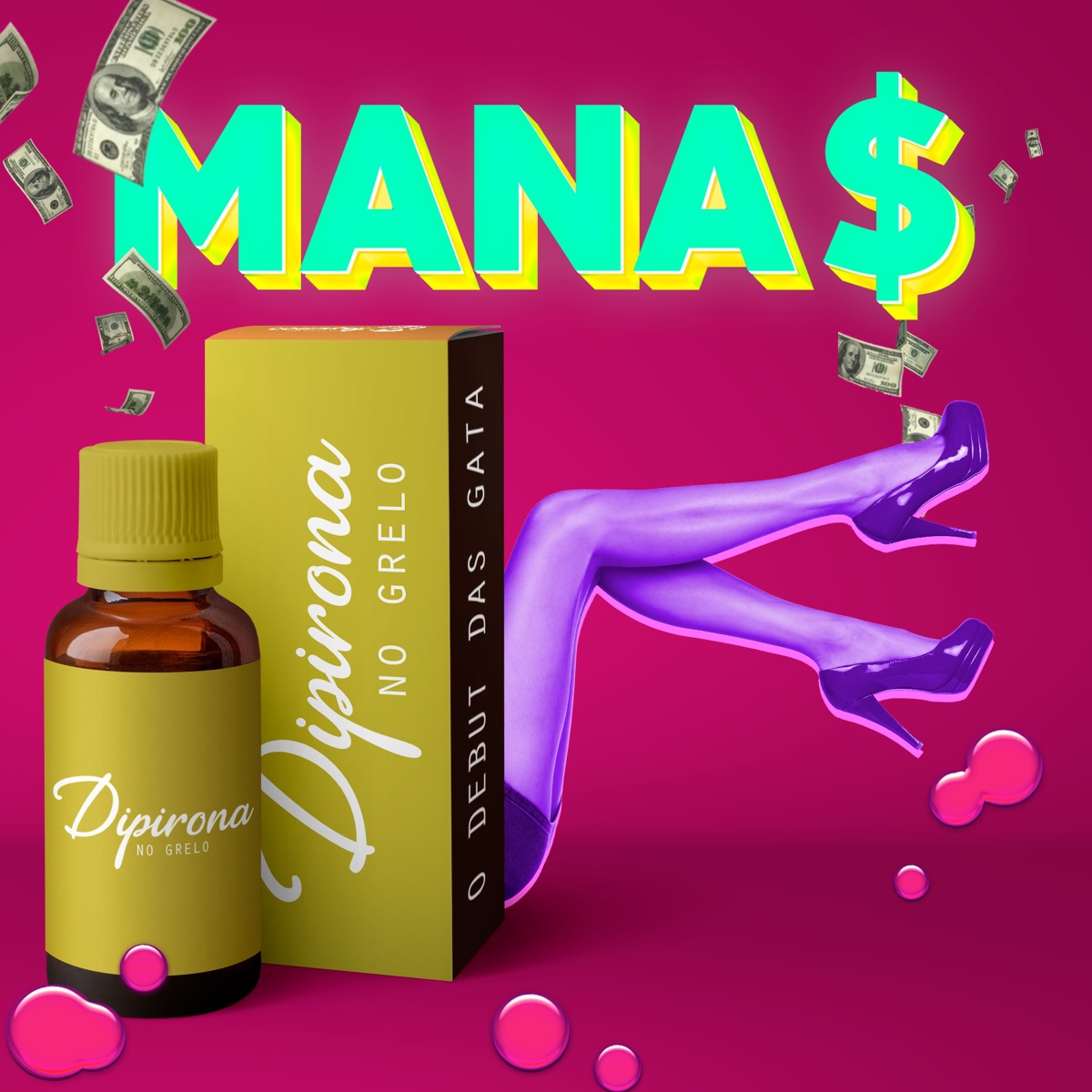 Dipirona no Grelo - Single by MANA$ album cover