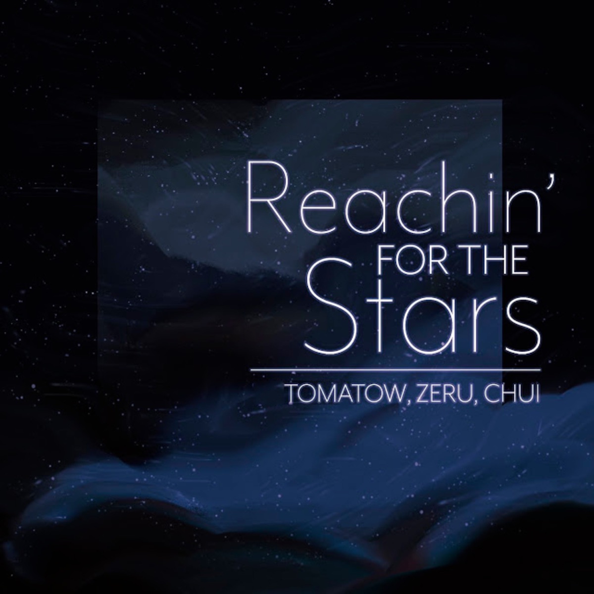 Reachin' for the Stars - Single by Tomatow, Zeru & Chui album cover
