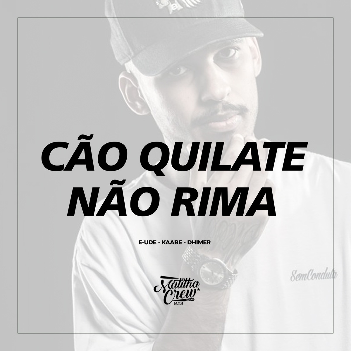 Cão Quilate Não Rima (feat. Eude) - Single by Dhimer, Kaabe & Matilha Crew album cover