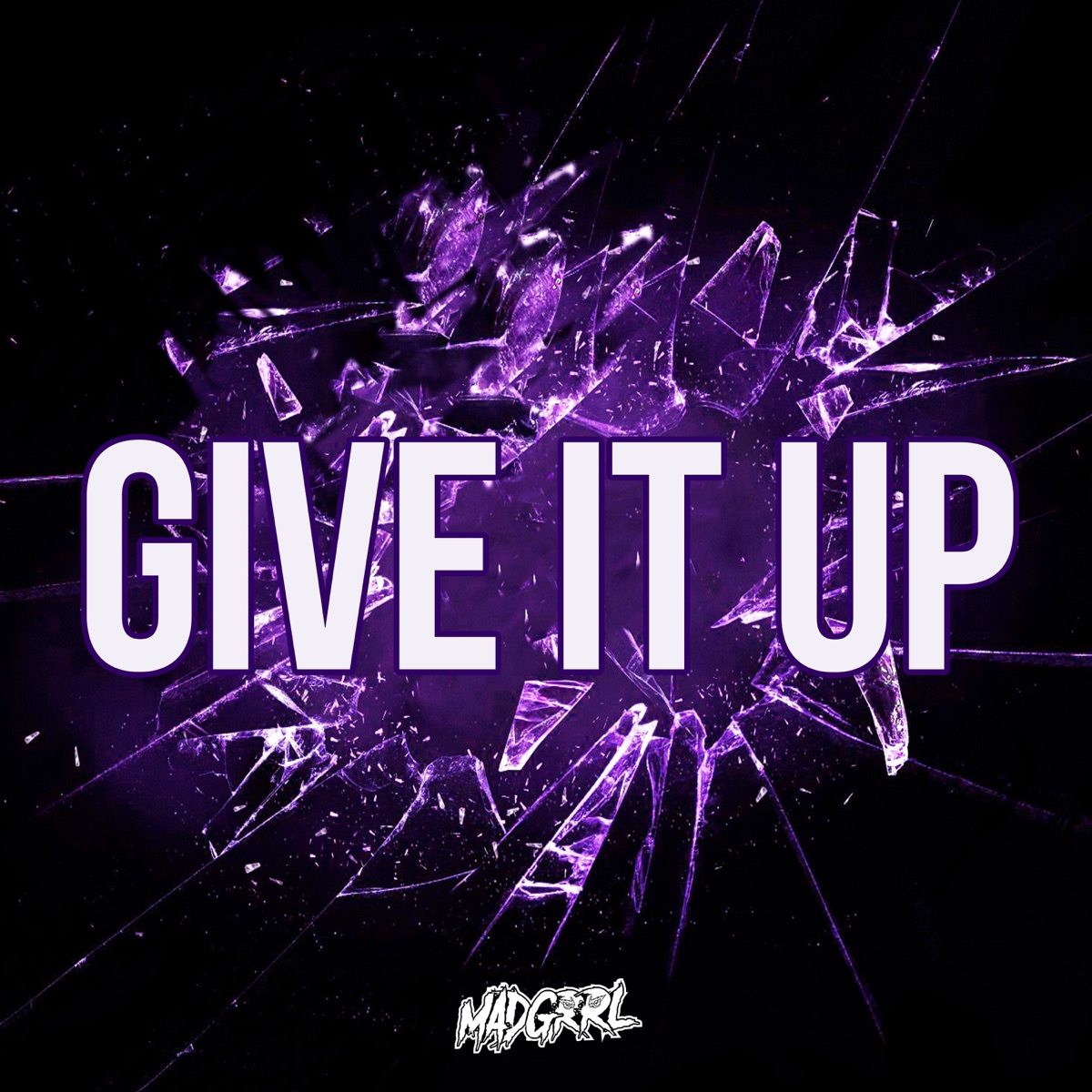 Give It Up - Single by MADGRRL album cover