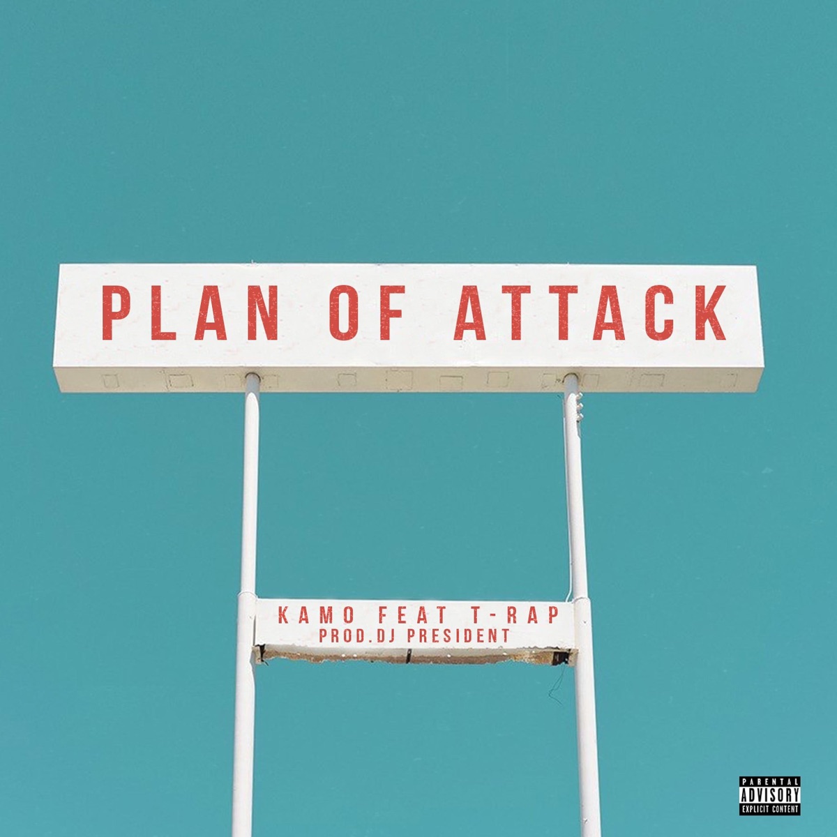 Plan of Attack (feat. T-Rap) - Single by Kamo Kingtobe album cover
