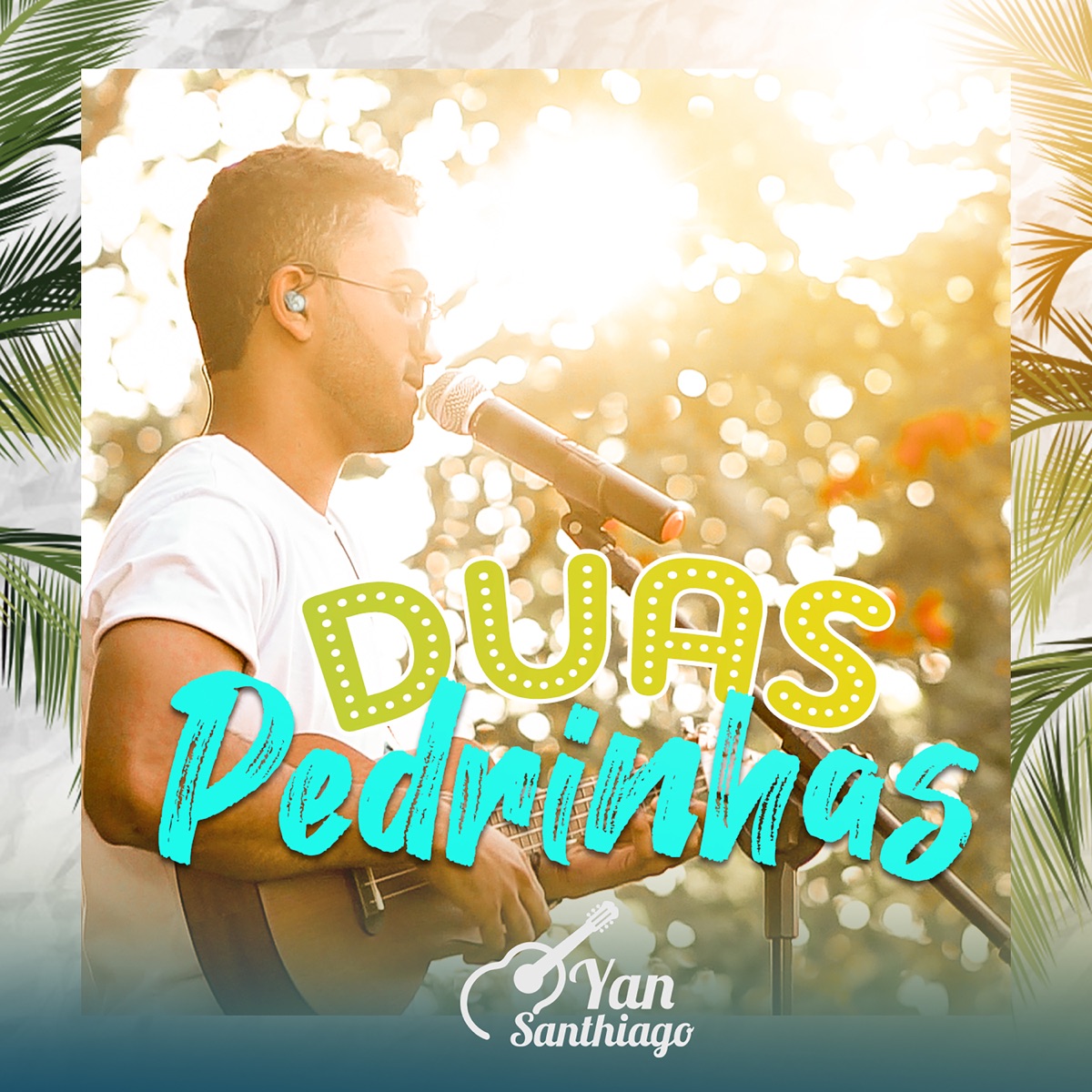Duas Pedrinhas - Single by Yan Santhiago album cover