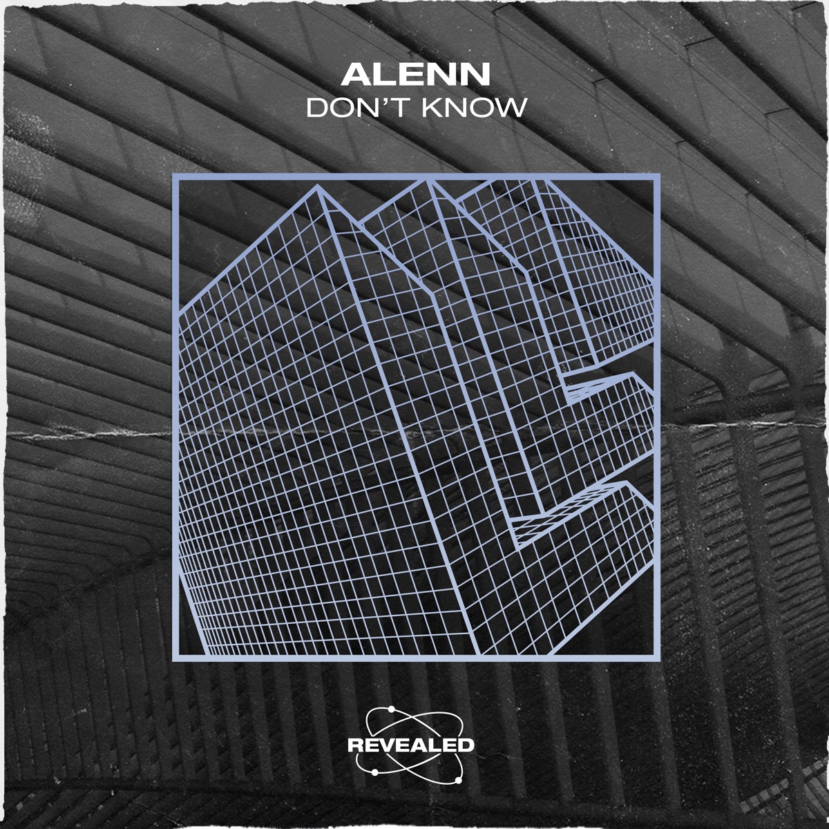 Don't Know - Single by Alenn & Revealed Recordings album cover