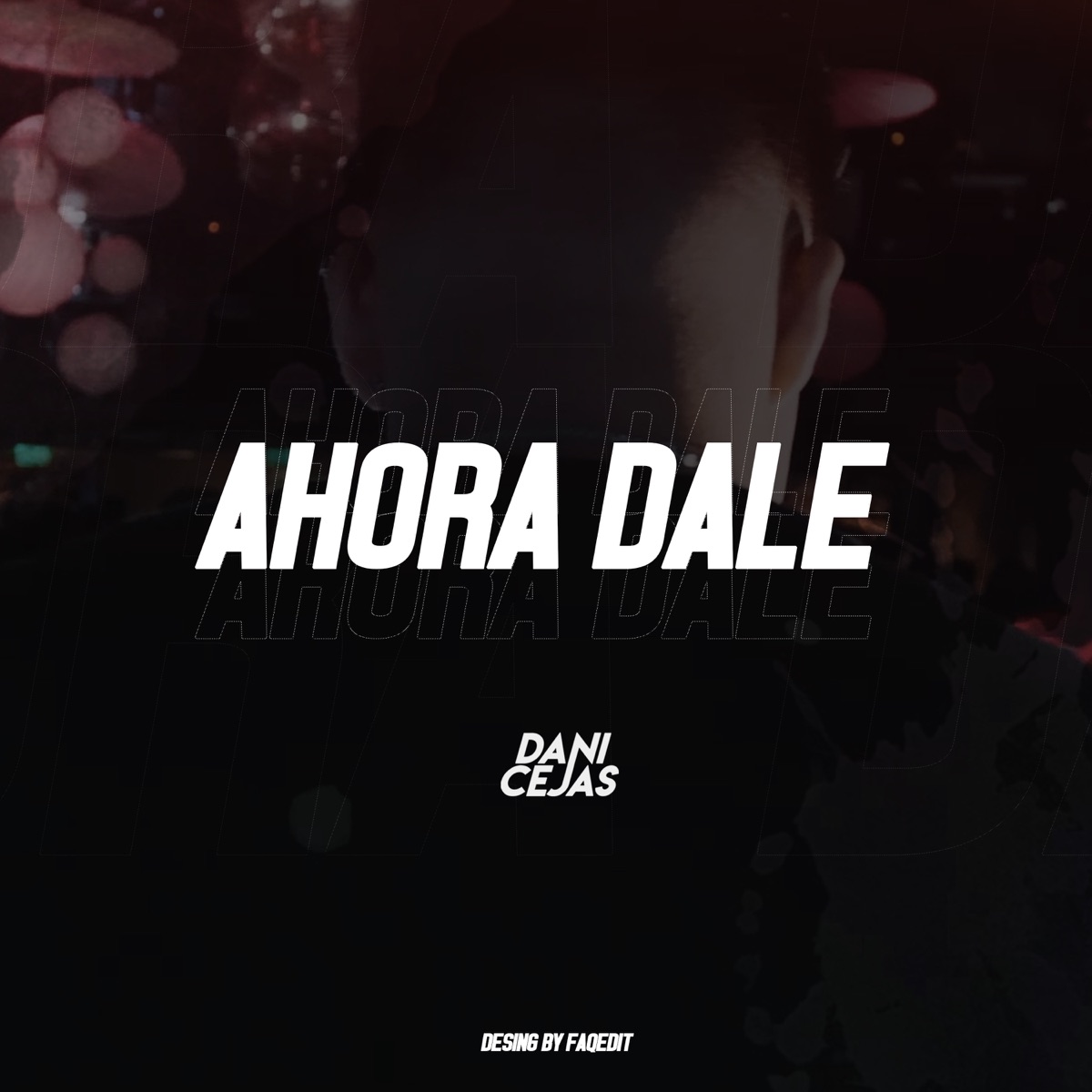 Ahora Dale - Single by Dani Cejas album cover