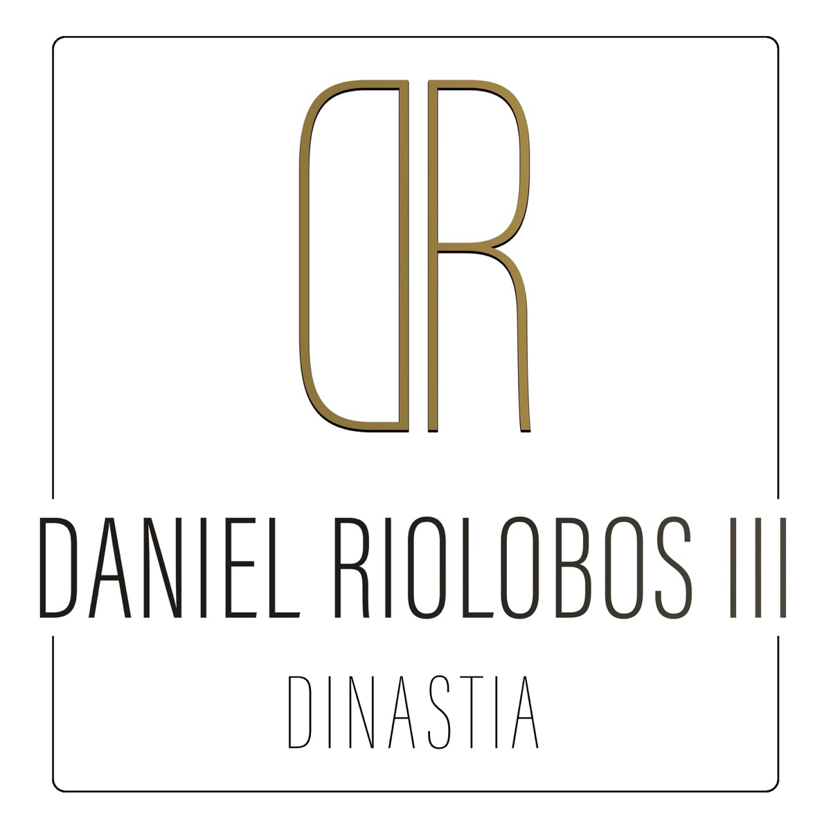 Dinastía by Daniel Riolobos III album cover
