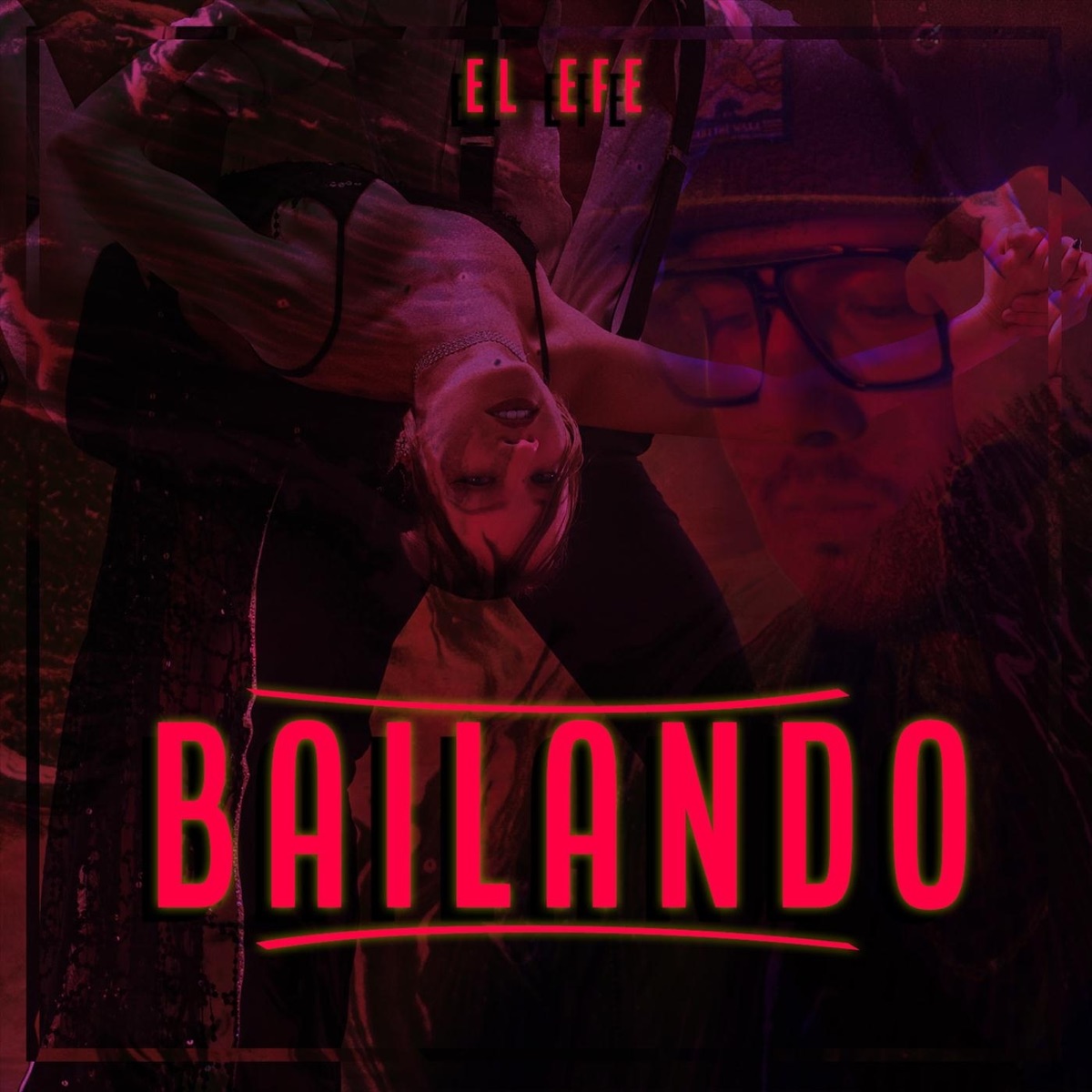 Bailando - Single by El Efe album cover